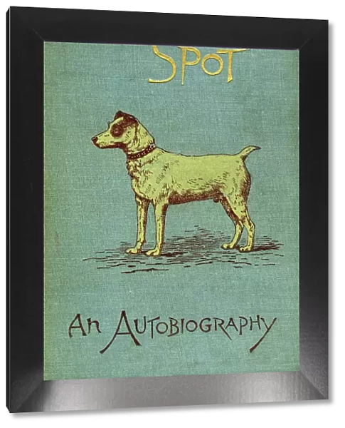 Cover design by Cecil Aldin, Spot, An Autobiography