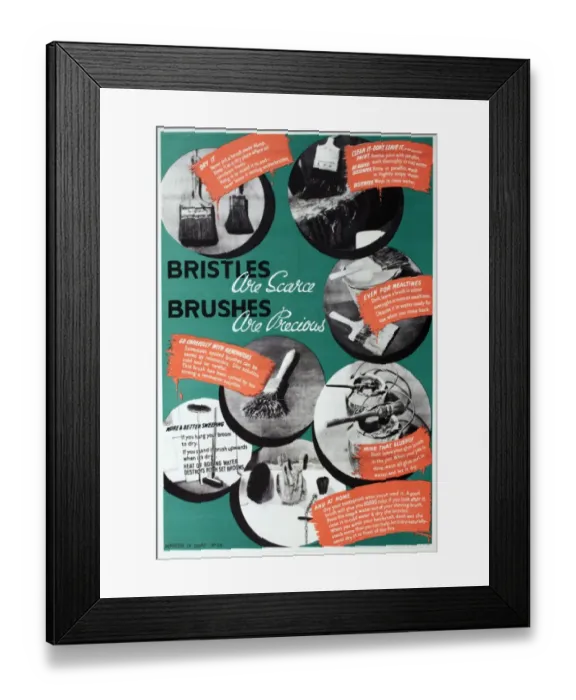 Framed Print : WW2 poster, Bristles are scarce, Brushes are precious Framed Print : WW2 poster, Bristles are scarce, Brushes are precious