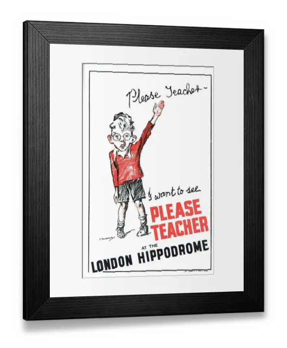 Framed Print : Please Teacher by K R G Browne, R P Weston & Bert Lee Framed Print : Please Teacher by K R G Browne, R P Weston & Bert Lee