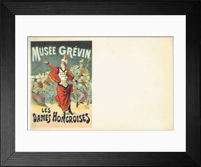 Framed Print : Les Dames Hongroises, Musee Grevin Framed Print : Les Dames Hongroises, Musee Grevin
