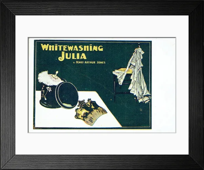 Framed Print : Whitewashing Julia by Henry Arthur Jones Framed Print : Whitewashing Julia by Henry Arthur Jones