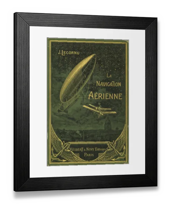 Framed Print : Front cover of La Navigation Aerienne by J. Lecornu Framed Print : Front cover of La Navigation Aerienne by J. Lecornu