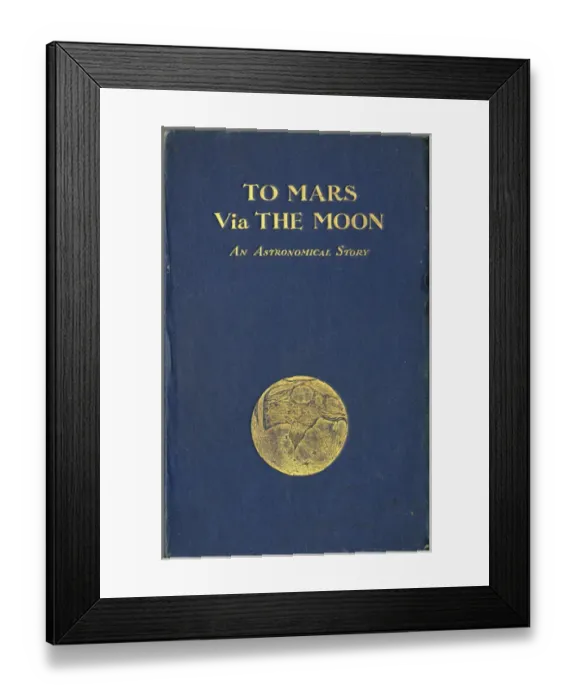 Framed Print : TO MARS VIA THE MOON Framed Print : TO MARS VIA THE MOON