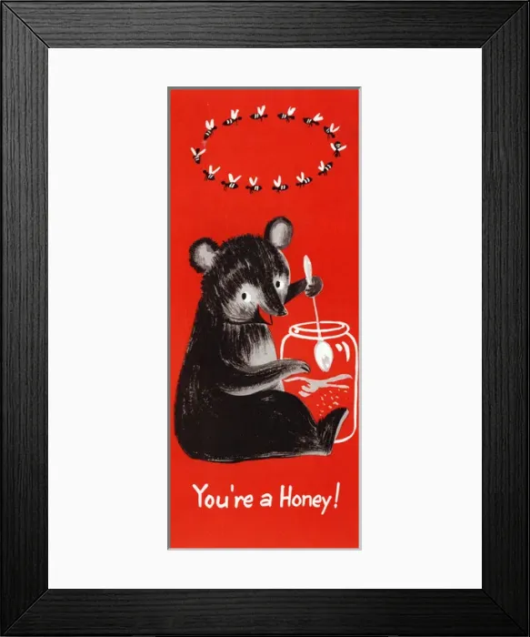 Framed Print : Greetings Card - You re a Honey Framed Print : Greetings Card - You re a Honey