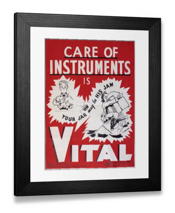 Framed Print : WW2 poster, Care of instruments is vital Framed Print : WW2 poster, Care of instruments is vital