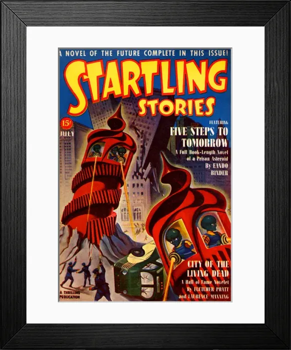 Framed Print : Startling Stories - Sci Fi Mag - Five Steps to tomorrow Framed Print : Startling Stories - Sci Fi Mag - Five Steps to tomorrow
