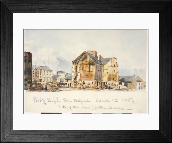 Framed Print : Foot of High Street, Belfast, Site of the new Custom House Framed Print : Foot of High Street, Belfast, Site of the new Custom House