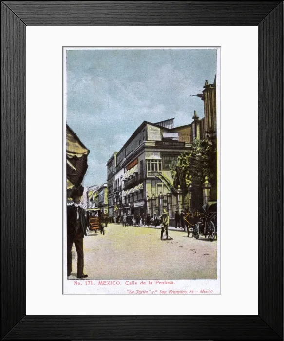 Framed Print : Mexico City, Mexico - Calle de la Profesa Framed Print : Mexico City, Mexico - Calle de la Profesa