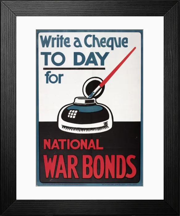 Framed Print : WW1 Poster, Write a Cheque Today for National War Bonds Framed Print : WW1 Poster, Write a Cheque Today for National War Bonds