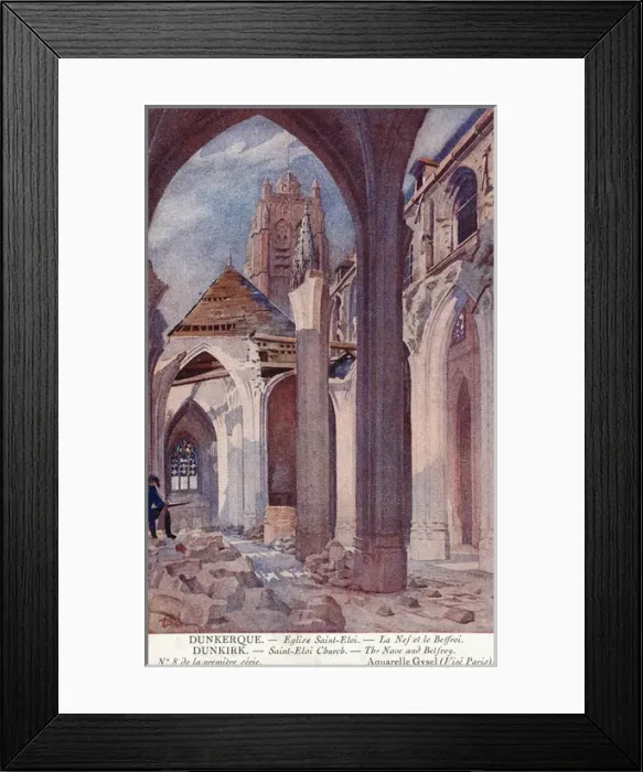 Framed Print : Dunkirk, France - Saint Eloi Church nave and belfry, WW1 Framed Print : Dunkirk, France - Saint Eloi Church nave and belfry, WW1