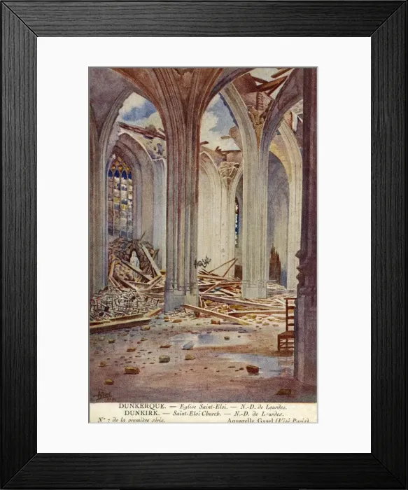 Framed Print : Dunkirk, France - Saint Eloi church, WW1 Framed Print : Dunkirk, France - Saint Eloi church, WW1