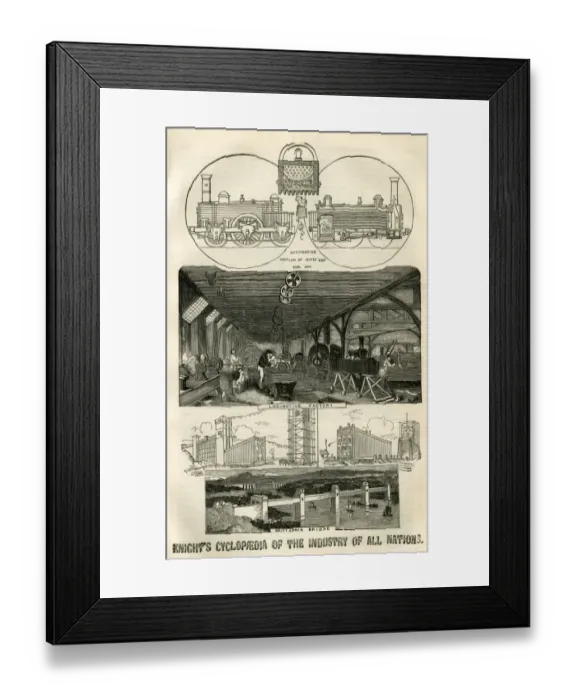 Framed Print : Knights Cyclopaedia of the Industry of all Nations Framed Print : Knights Cyclopaedia of the Industry of all Nations