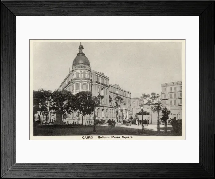 Framed Print : Savoy Hotel at Soliman Pasha Square, Cairo Framed Print : Savoy Hotel at Soliman Pasha Square, Cairo