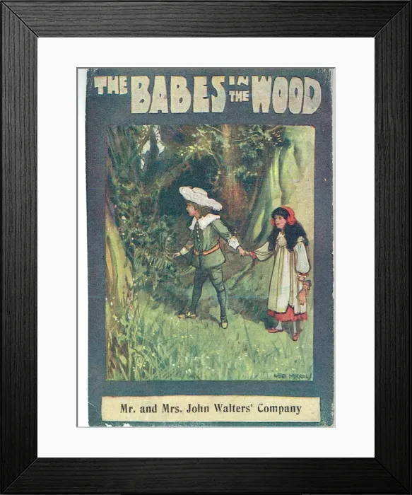 Framed Print : The Babes in the Wood, John Walters Company production Framed Print : The Babes in the Wood, John Walters Company production