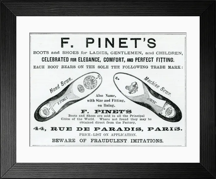 Framed Print : Advert for Pinets footwear in Paris 1887 Framed Print : Advert for Pinets footwear in Paris 1887