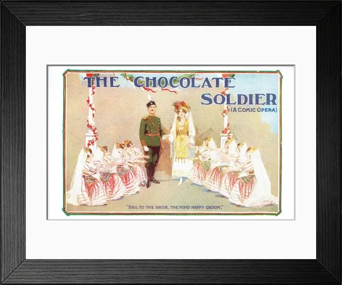 Framed Print : The Chocolate Soldier by Stanislaus Stange. Music by Straus
