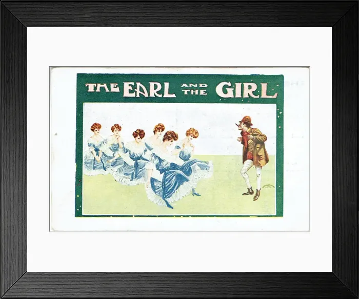 Framed Print : The Earl and the Girl by Seymour Hicks with music by Caryll Framed Print : The Earl and the Girl by Seymour Hicks with music by Caryll