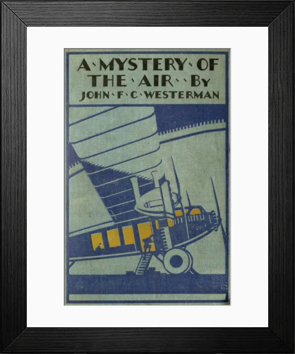 Framed Print : Book cover - A Mystery of the Air by John F. C. Westerman Framed Print : Book cover - A Mystery of the Air by John F. C. Westerman