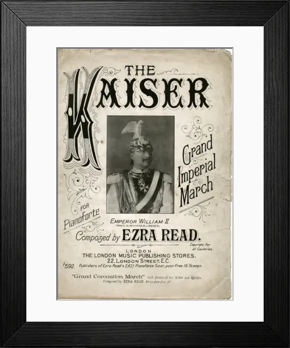 Framed Print : Kaiser Wilhelm II, Imperial March Framed Print : Kaiser Wilhelm II, Imperial March