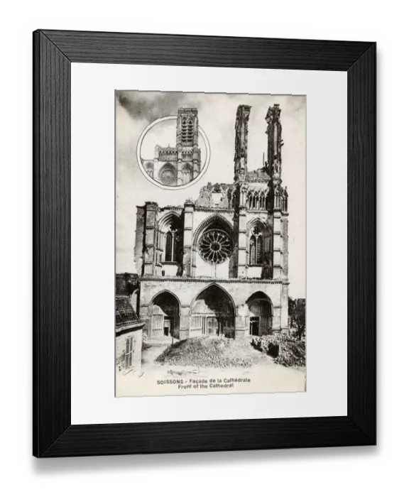 Framed Print : WW1 - France - Soissons - the damaged front of the Cathedral Framed Print : WW1 - France - Soissons - the damaged front of the Cathedral