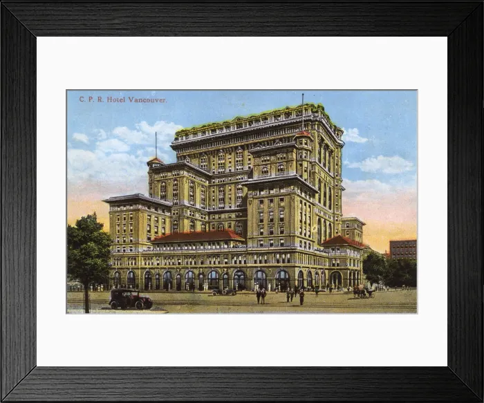 Framed Print : Vancouver, Canada - Canadian Pacific Railway Hotel Framed Print : Vancouver, Canada - Canadian Pacific Railway Hotel