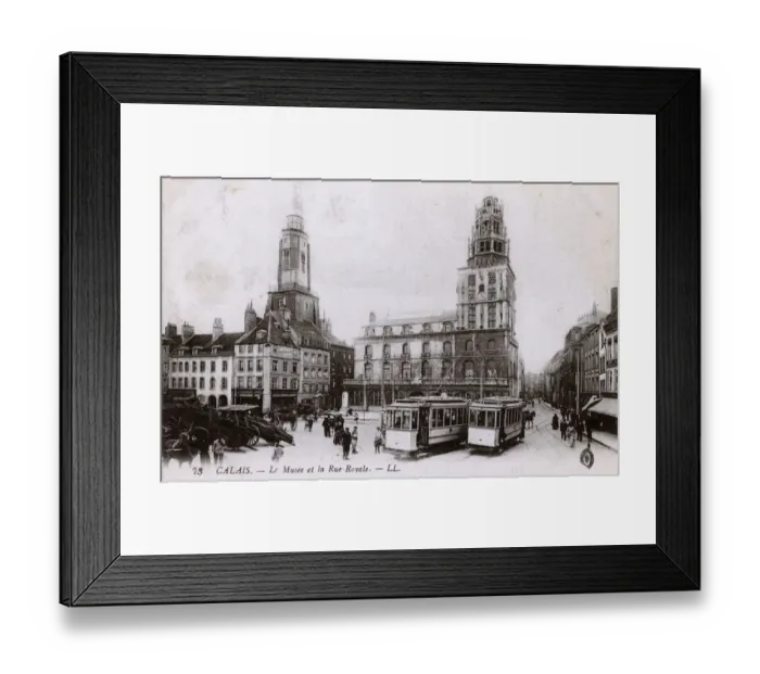 Framed Print : The Museum and Royal Street - Calais, France Framed Print : The Museum and Royal Street - Calais, France