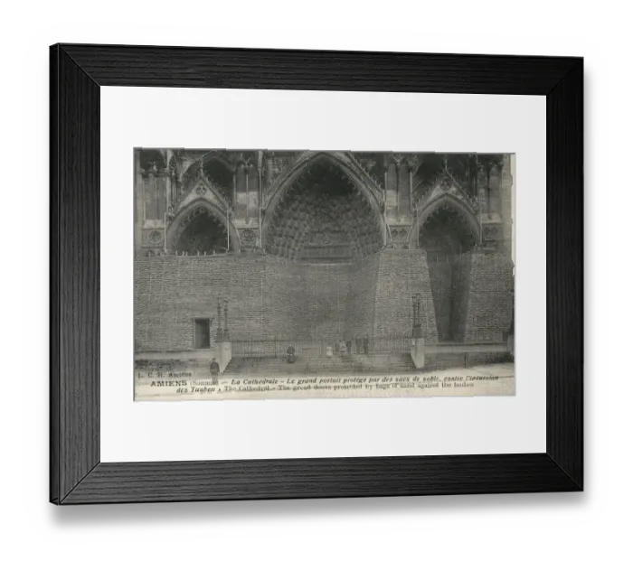 Framed Print : WW1 - Amiens Cathedral, France - Protection from air attack Framed Print : WW1 - Amiens Cathedral, France - Protection from air attack