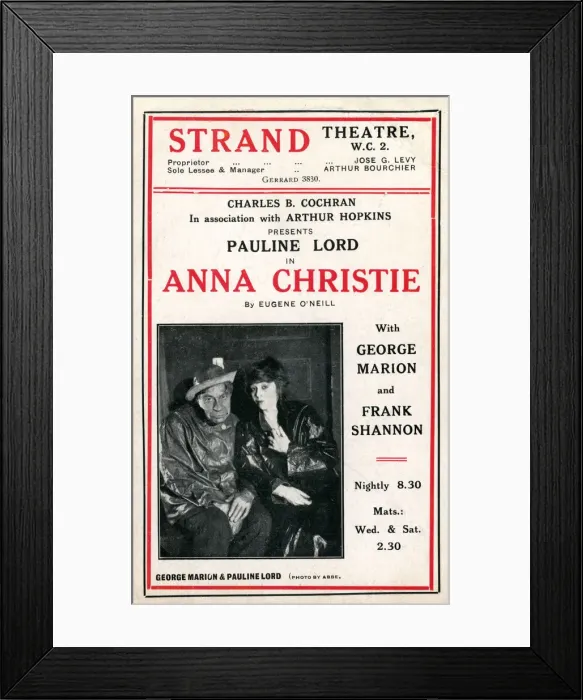 Framed Print : Anna Christie, by Eugene O Neill, Strand Theatre, London Framed Print : Anna Christie, by Eugene O Neill, Strand Theatre, London