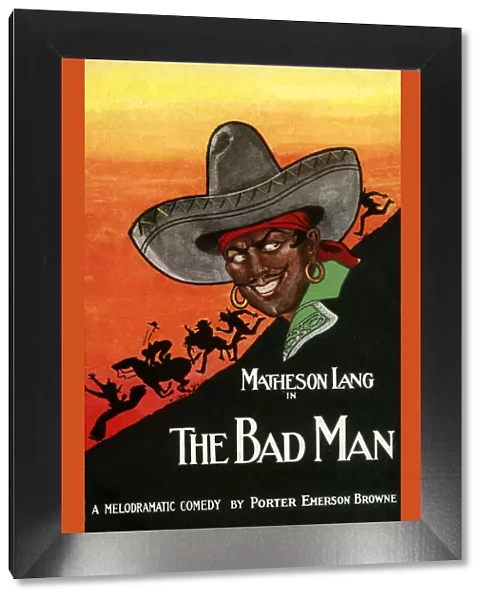 The Bad Man, comedy by Porter Emerson Browne