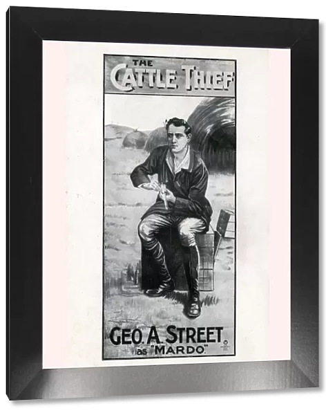 The Cattle Thief, with Geo A Street as Mardo