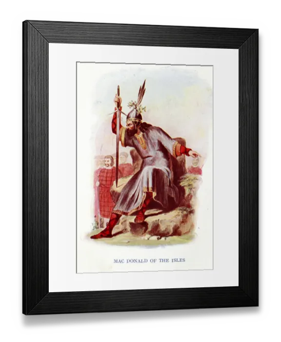 Framed Print : Mac Donald of the Isles, Traditional Scottish Clan Costume Framed Print : Mac Donald of the Isles, Traditional Scottish Clan Costume