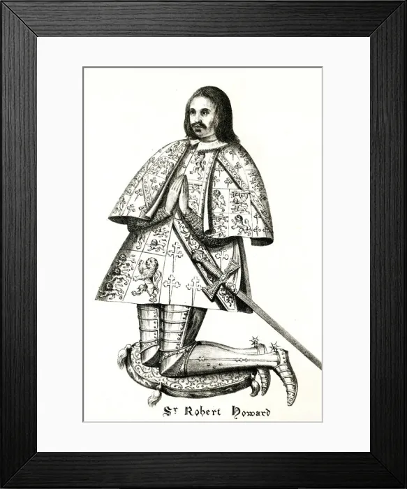Framed Print : SIR ROBERT HOWARD Framed Print : SIR ROBERT HOWARD