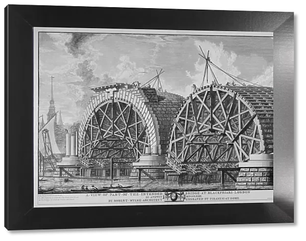 Construction of Blackfriars bridge, London