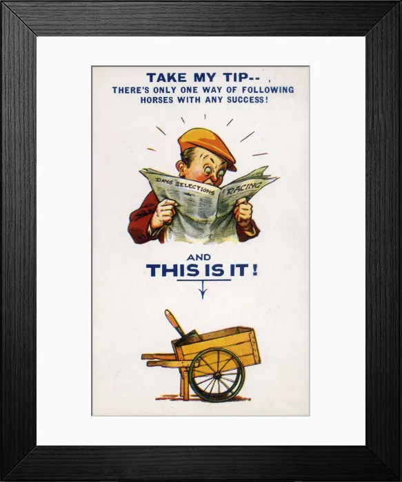 Framed Print : Take My Tip The one way to follow horses with success Framed Print : Take My Tip The one way to follow horses with success