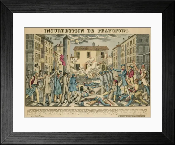 Framed Print : UPRISING AT FRANKFURT A premature attempt to establish constitutional government in Framed Print : UPRISING AT FRANKFURT A premature attempt to establish constitutional government in