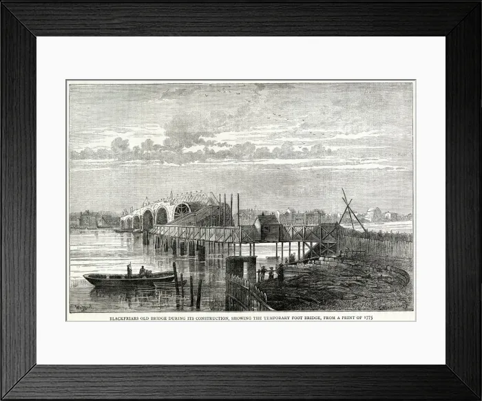 Framed Print : Blackfriars old bridge during construction, showing the temporary foot bridge Framed Print : Blackfriars old bridge during construction, showing the temporary foot bridge