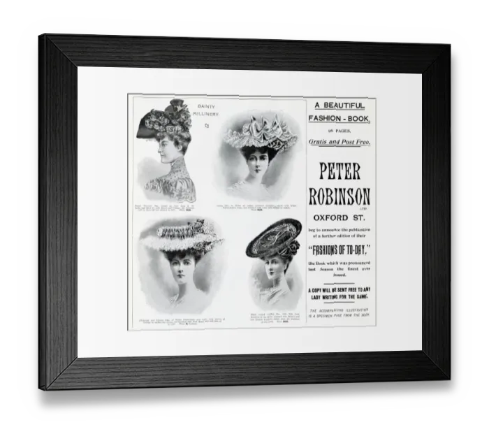 Framed Print : Latest fashions of elegant womens hats, advertised in Peter Robinson Framed Print : Latest fashions of elegant womens hats, advertised in Peter Robinson