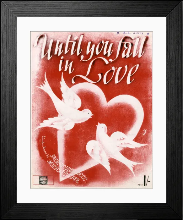 Framed Print : Music sheet - Until You Fall in Love Framed Print : Music sheet - Until You Fall in Love