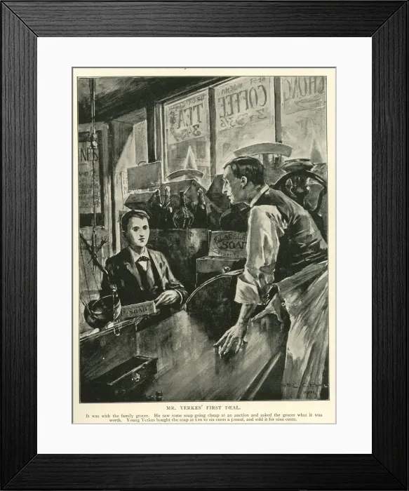 Framed Print : Charles Tyson Yerkes first deal selling soap Framed Print : Charles Tyson Yerkes first deal selling soap