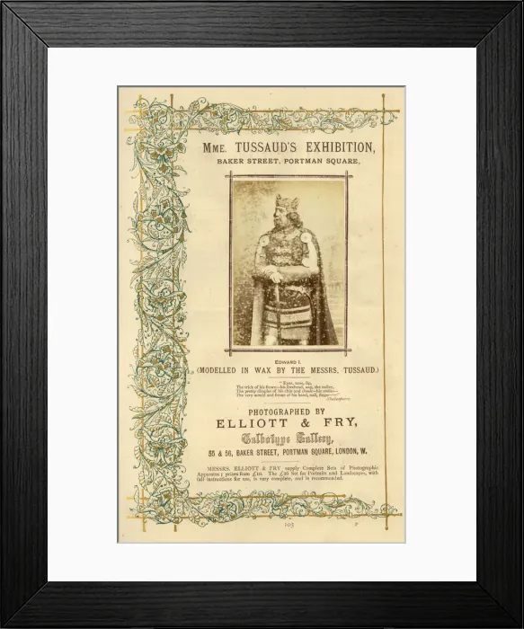 Framed Print : Advert, King Edward I in Madame Tussauds Waxworks Framed Print : Advert, King Edward I in Madame Tussauds Waxworks