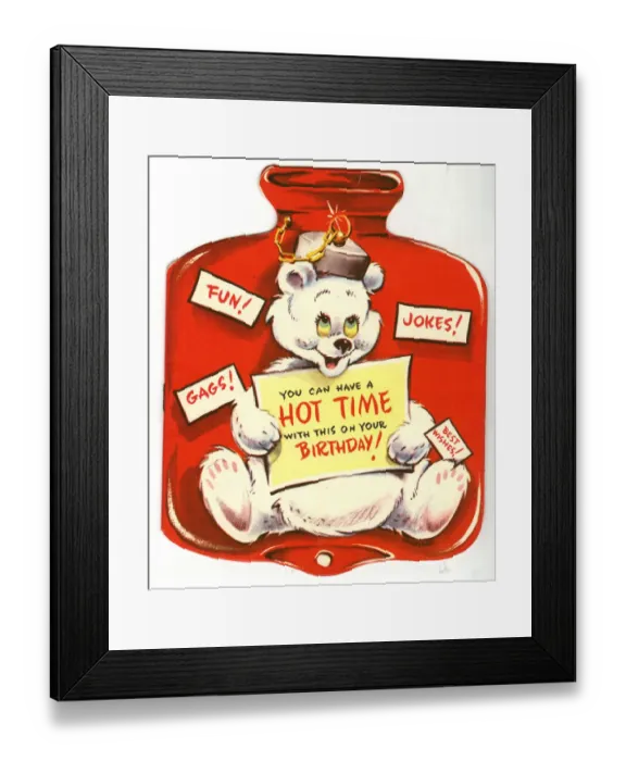 Framed Print : Birthday card for a child, Hot Water Bottle Framed Print : Birthday card for a child, Hot Water Bottle