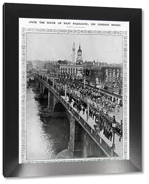 Procession over London Bridge, day after Coronation