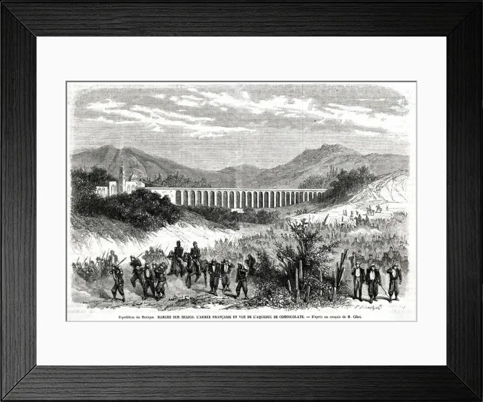 Framed Print : French army marching to Mexico City 1863 Framed Print : French army marching to Mexico City 1863