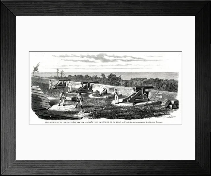 Framed Print : Fortifications at Cap-Haitien by Insurgents