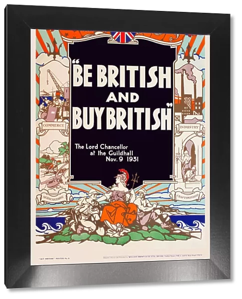 Patriotic poster, Be British and Buy British