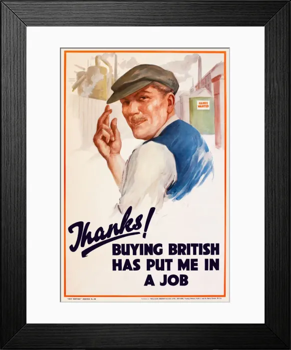 Framed Print : Patriotic poster, Buying British - has put me in a job Framed Print : Patriotic poster, Buying British - has put me in a job