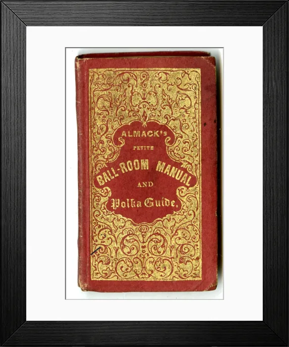 Framed Print : Almacks Petite Ball-Room Manual and Polka Guide Framed Print : Almacks Petite Ball-Room Manual and Polka Guide