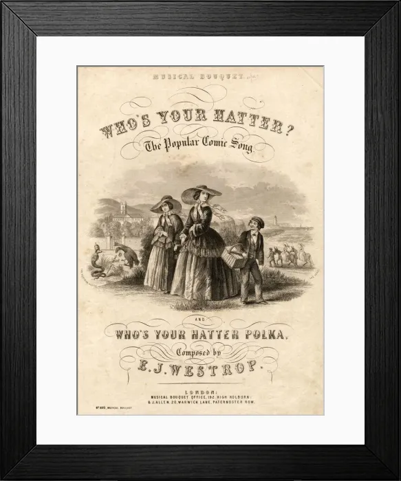 Framed Print : Whose Your Hatter? & Whose Your Hatter Polka by E J Westrop Framed Print : Whose Your Hatter? & Whose Your Hatter Polka by E J Westrop