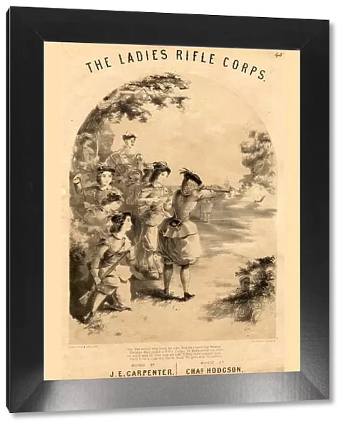 The Ladies Rifle Corps, by J E Carpenter & Charles Hodgson