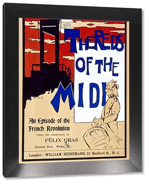The Reds of the Midi, An Episode of the French Revolution